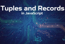 从基础到实战:一文吃透 JS Tuples 与 Records 的所有核心用法-紫竹林-程序员中文网